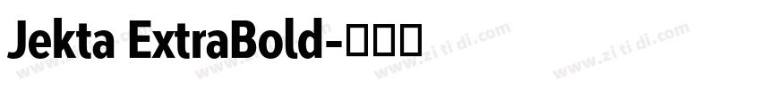 Jekta ExtraBold字体转换